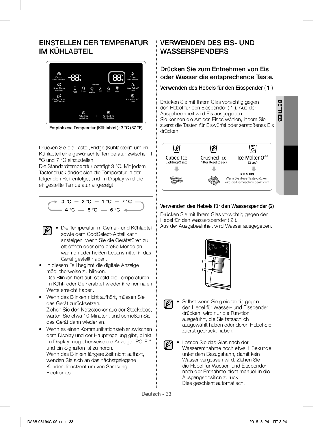 Samsung RF56J9041SR/EG manual Verwenden des Hebels für den Eisspender, Drücken Sie mit Ihrem Glas vorsichtig gegen 