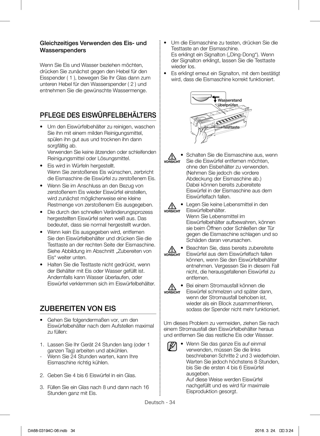 Samsung RF56J9041SR/EG manual Zubereiten VON EIS, Gleichzeitiges Verwenden des Eis- und Wasserspenders 