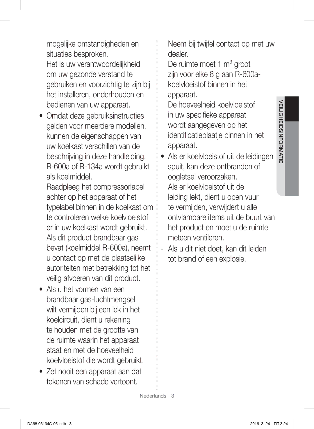 Samsung RF56J9041SR/EG manual Mogelijke omstandigheden en situaties besproken, Veiligheidsinformatie 