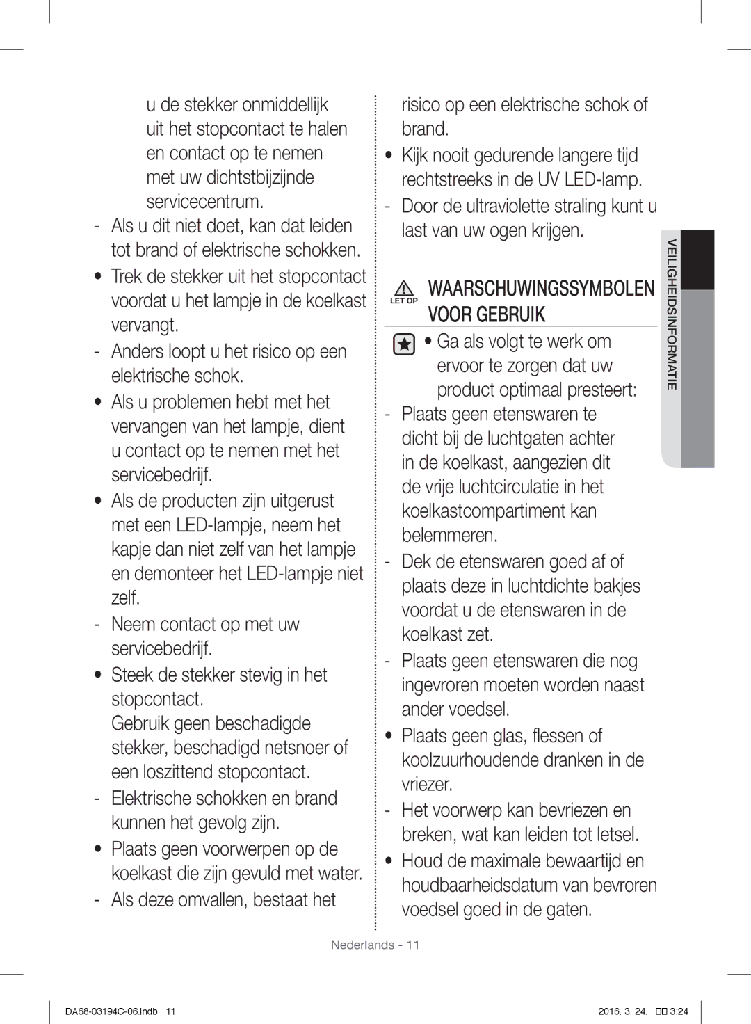 Samsung RF56J9041SR/EG manual Waarschuwingssymbolen LET OP Voor Gebruik 