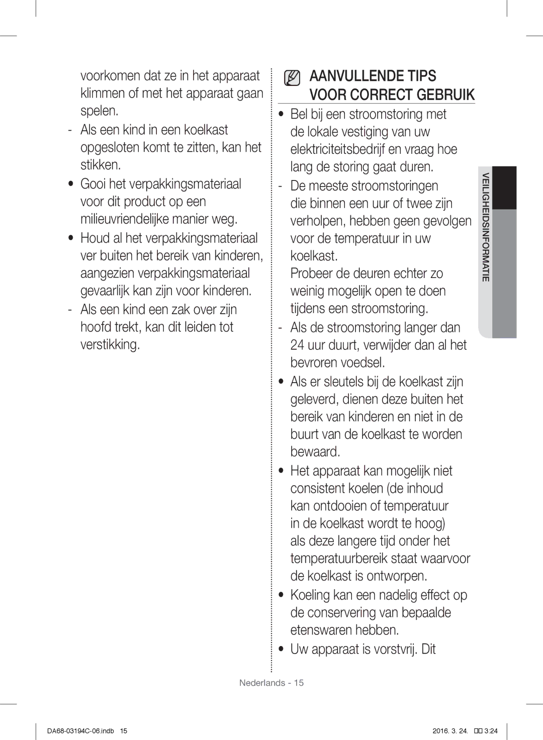 Samsung RF56J9041SR/EG manual Uw apparaat is vorstvrij. Dit, Aanvullende Tips Voor Correct Gebruik 