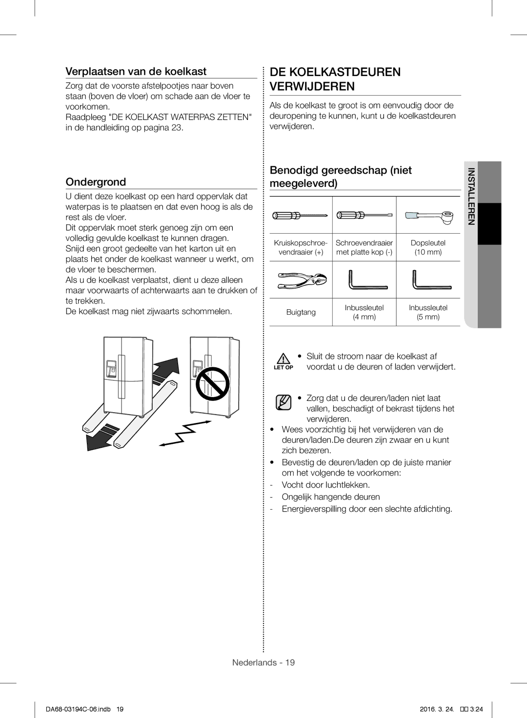 Samsung RF56J9041SR/EG manual DE Koelkastdeuren Verwijderen, Verplaatsen van de koelkast 