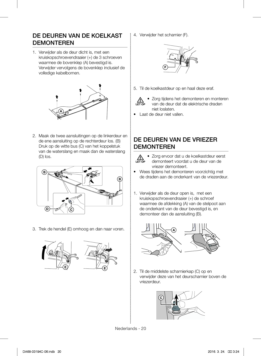 Samsung RF56J9041SR/EG manual DE Deuren VAN DE Koelkast Demonteren, DE Deuren VAN DE Vriezer Demonteren, Vriezer demonteert 