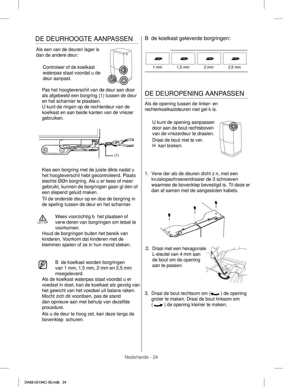 Samsung RF56J9041SR/EG manual DE Deurhoogte Aanpassen, DE Deuropening Aanpassen, Bij de koelkast geleverde borgringen 