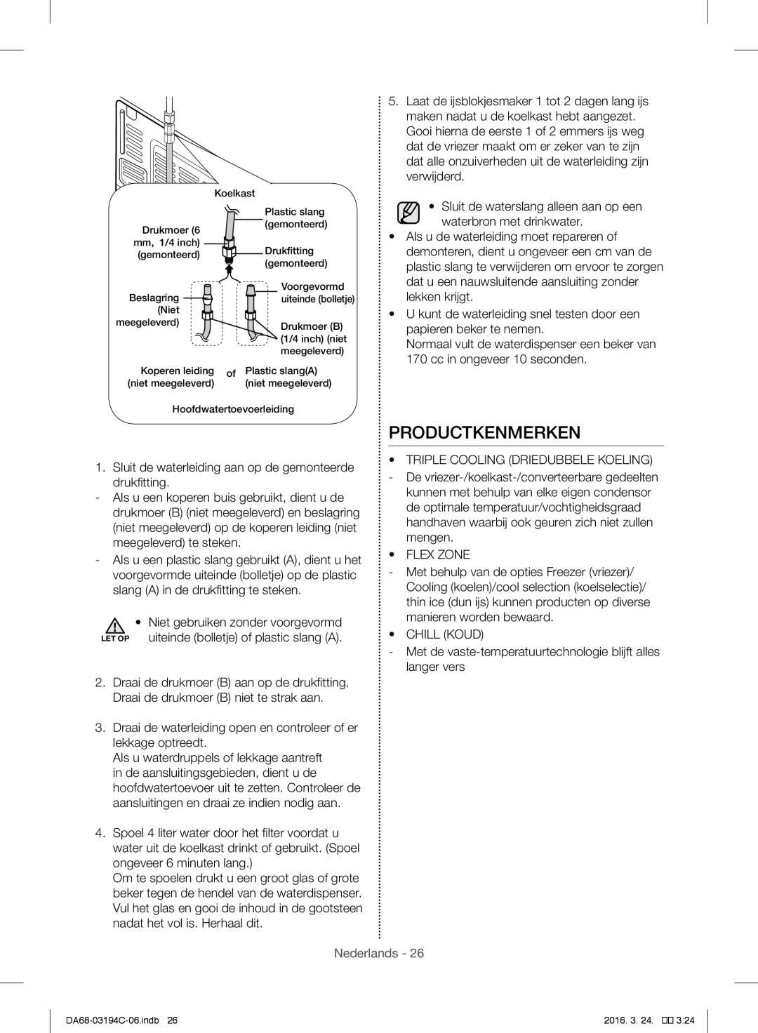 Samsung RF56J9041SR/EG manual Productkenmerken, Sluit de waterleiding aan op de gemonteerde drukfitting 