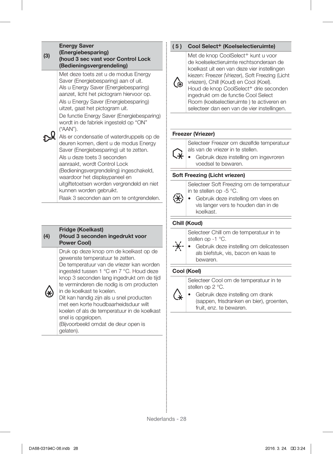 Samsung RF56J9041SR/EG manual Fridge Koelkast Houd 3 seconden ingedrukt voor Power Cool, Cool Select+ Koelselectieruimte 