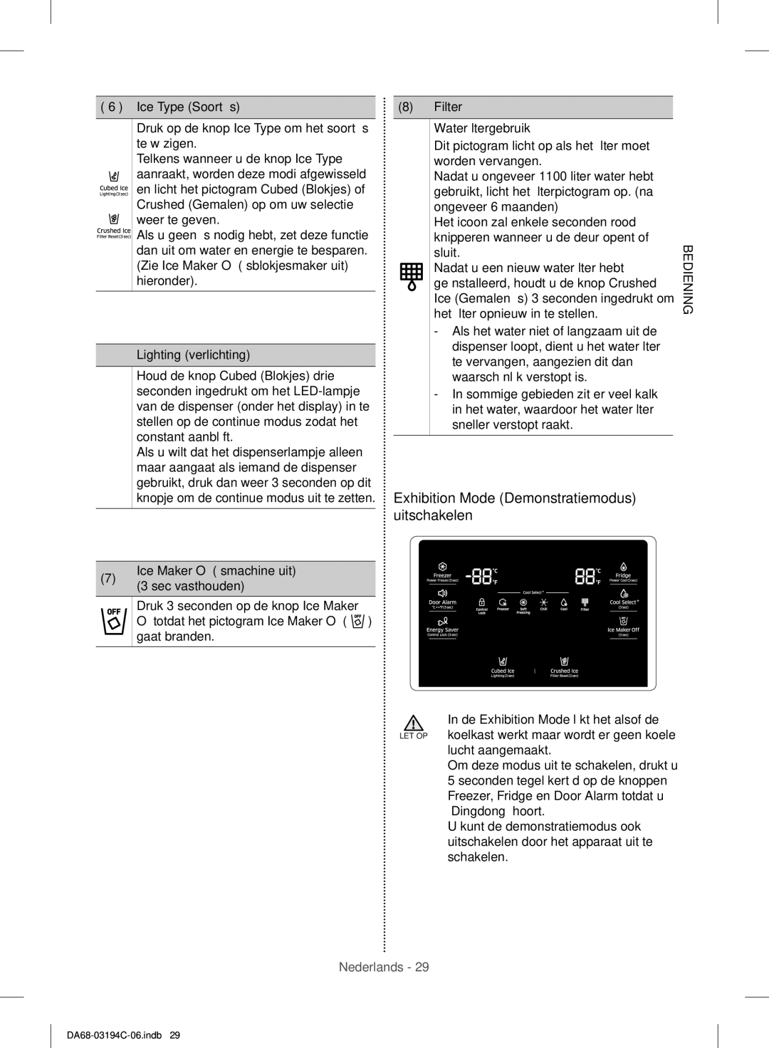 Samsung RF56J9041SR/EG manual Exhibition Mode Demonstratiemodus uitschakelen, Ice Type Soort ijs, Lighting verlichting 