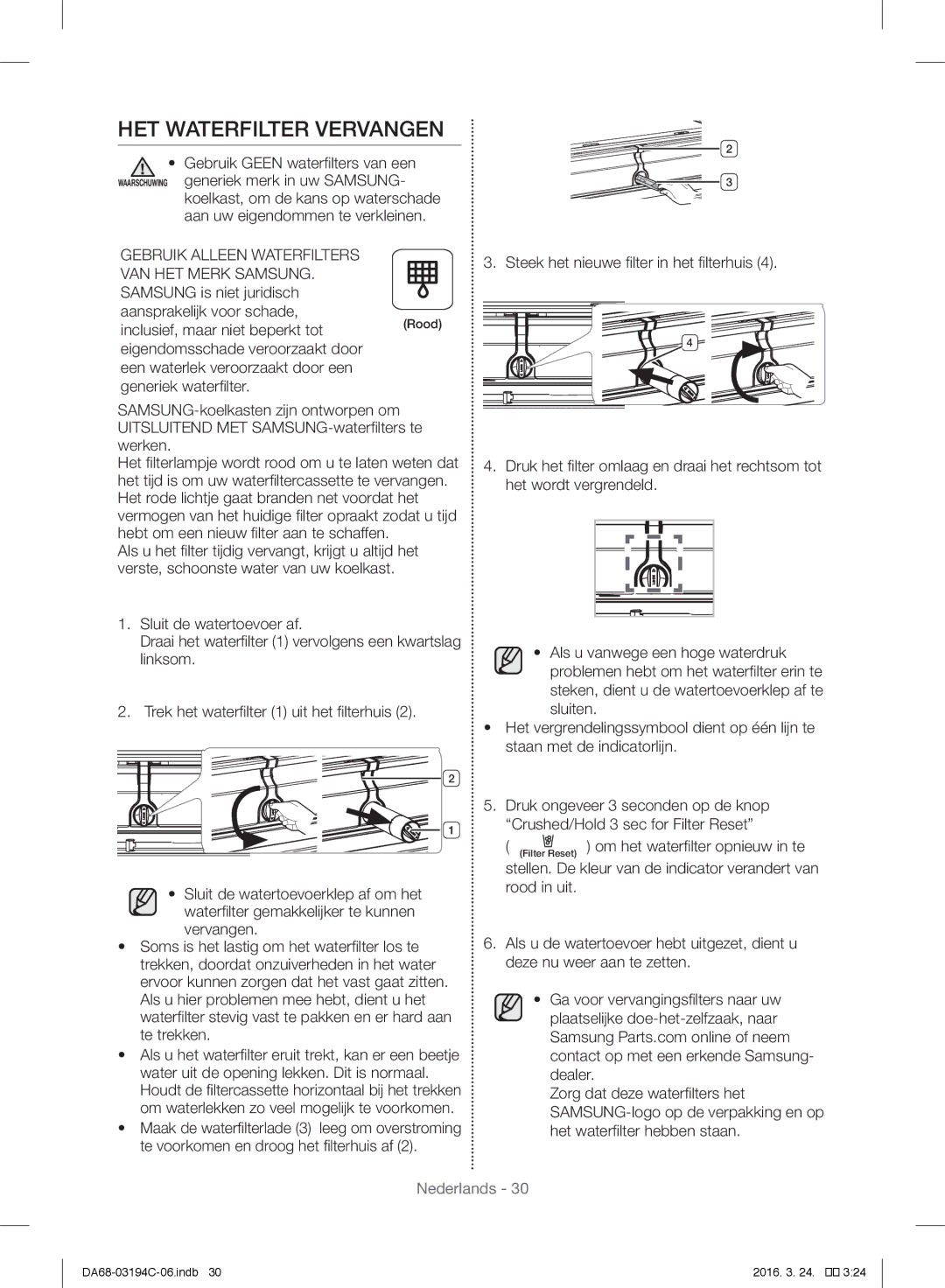 Samsung RF56J9041SR/EG manual HET Waterfilter Vervangen, Samsung is niet juridisch Aansprakelijk voor schade 