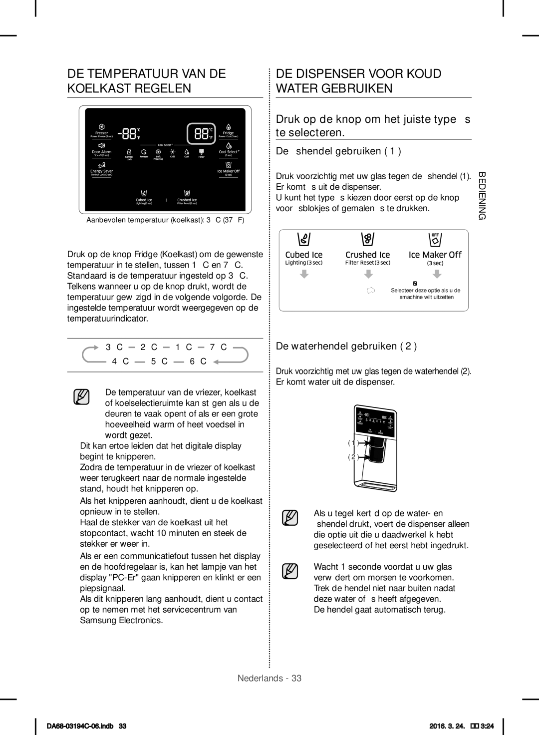 Samsung RF56J9041SR/EG manual De ijshendel gebruiken, De waterhendel gebruiken, Gemalen ijs te drukken 