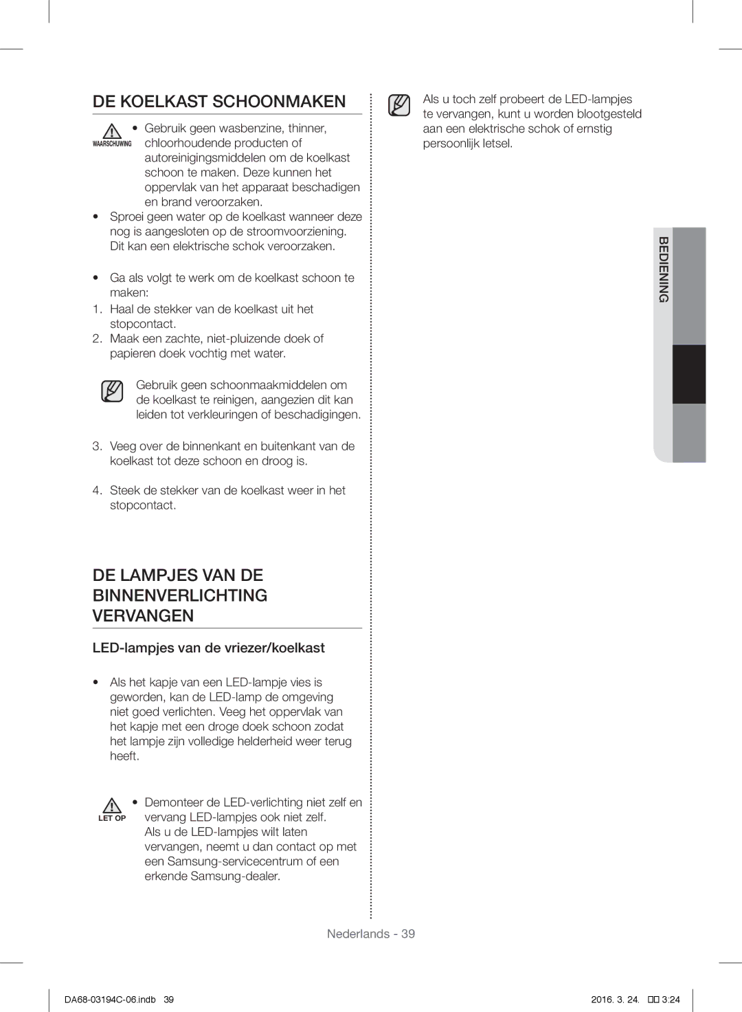 Samsung RF56J9041SR/EG manual DE Koelkast Schoonmaken, DE Lampjes VAN DE Binnenverlichting Vervangen 