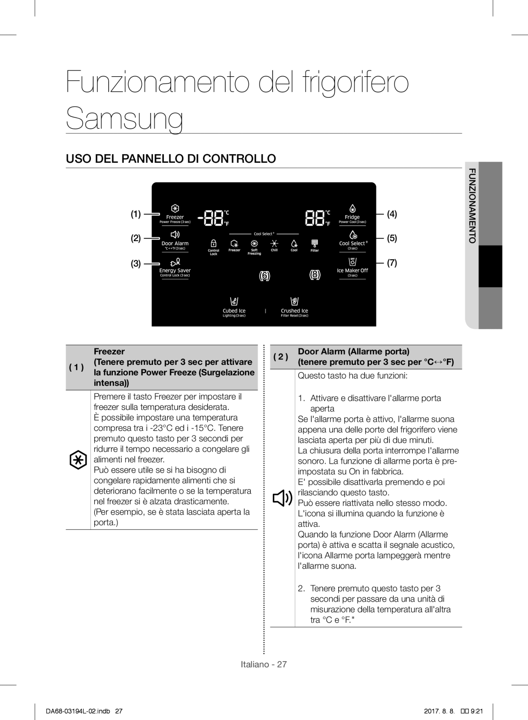 Samsung RF56J9071SR/WS manual Funzionamento del frigorifero Samsung, USO DEL Pannello DI Controllo, Intensa 