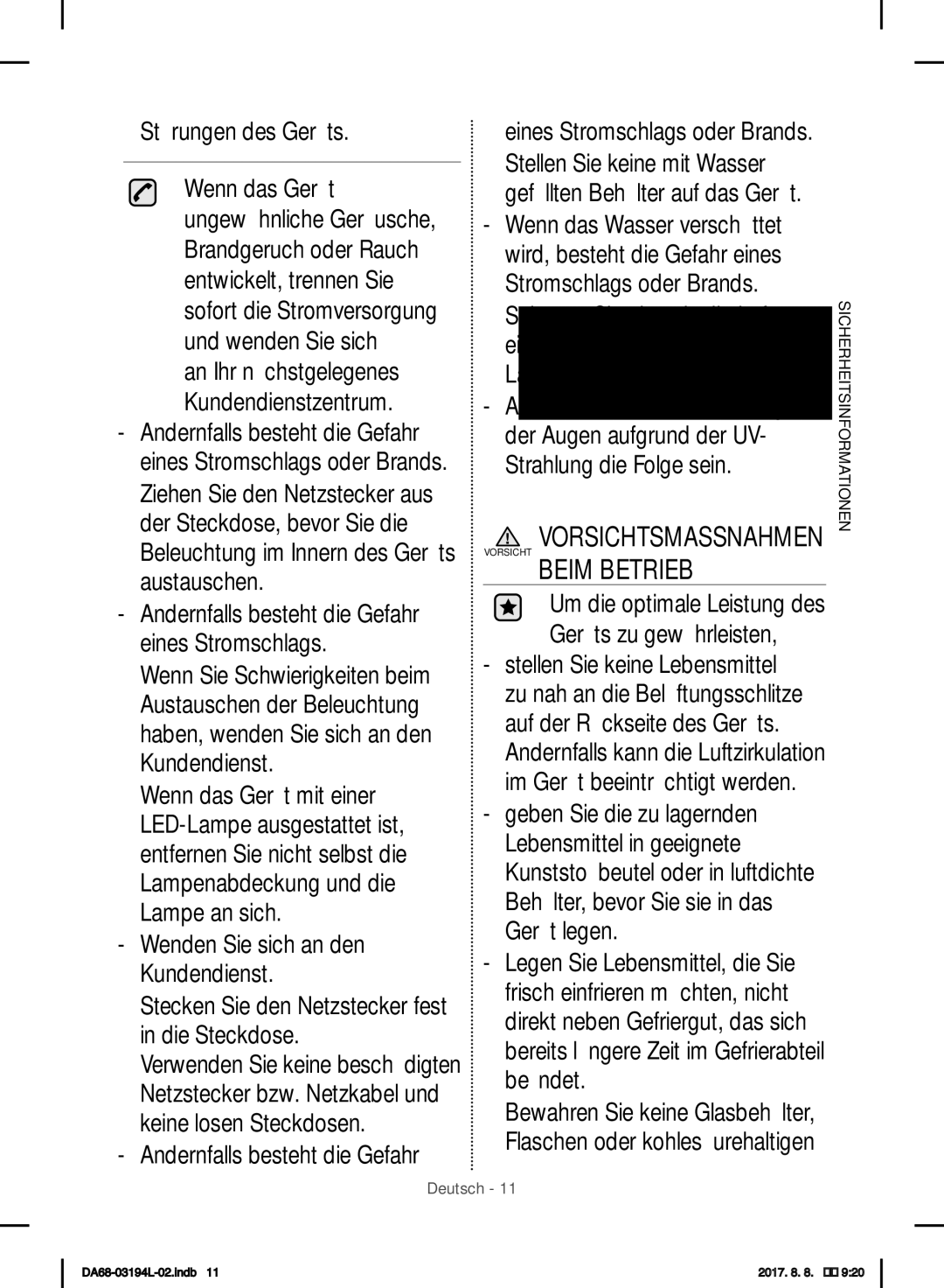 Samsung RF56J9071SR/WS manual Störungen des Geräts, Andernfalls besteht die Gefahr eines Stromschlags 