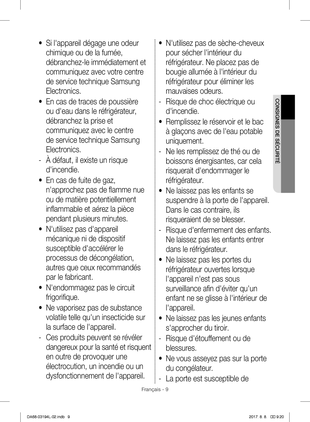 Samsung RF56J9071SR/WS Nendommagez pas le circuit frigorifique, Ne laissez pas les enfants entrer dans le réfrigérateur 