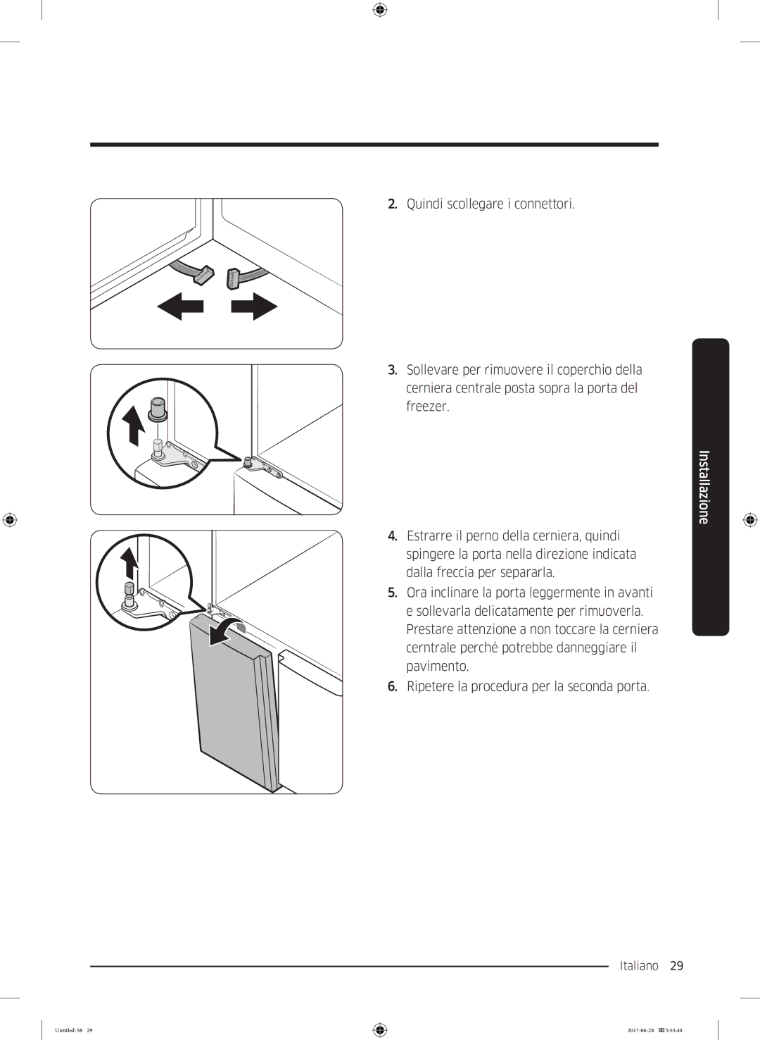 Samsung RF56K9041SR/ES Estrarre il perno della cerniera, quindi, Spingere la porta nella direzione indicata, Pavimento 