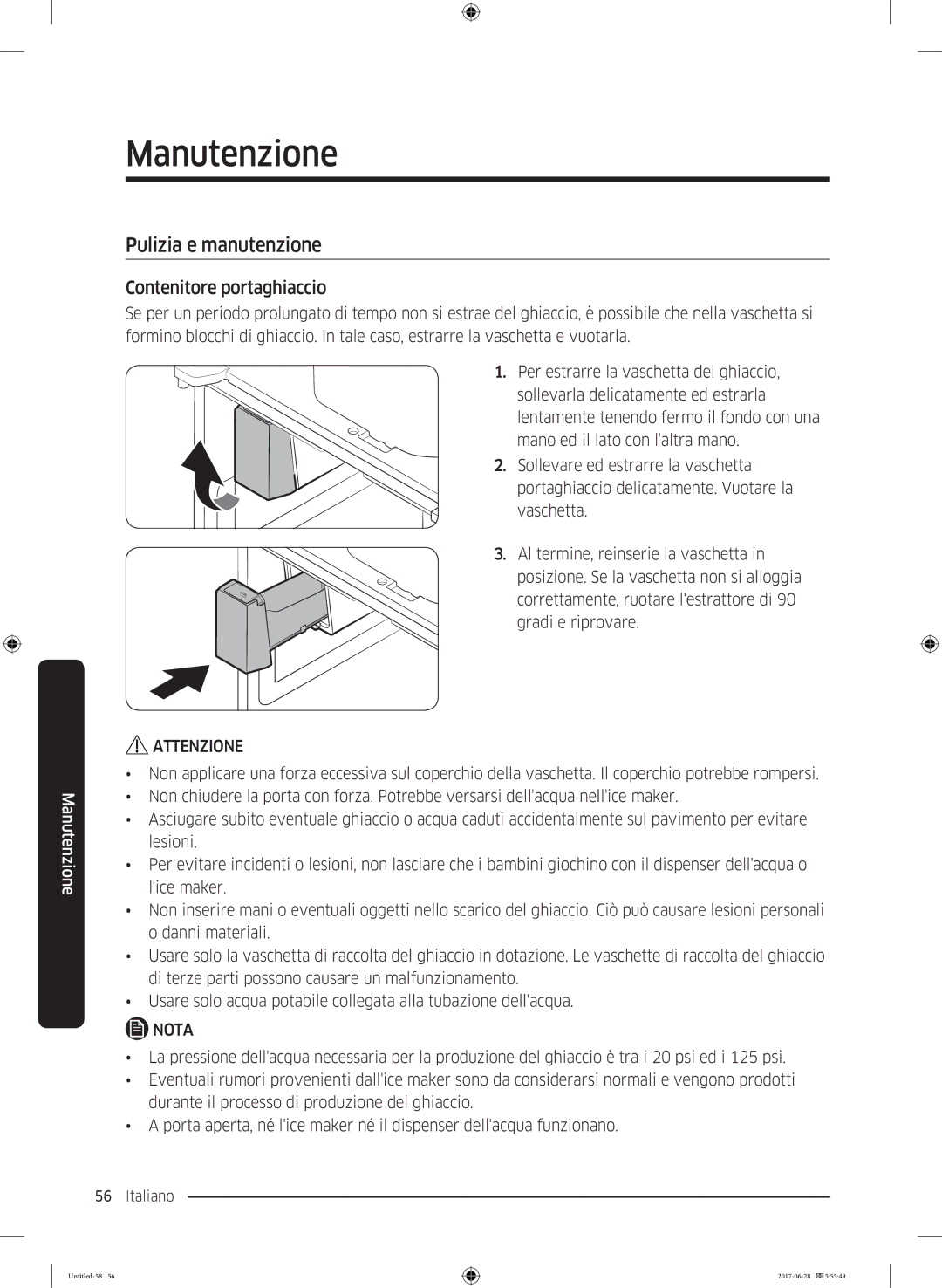 Samsung RF56K9041SR/ES manual Manutenzione, Pulizia e manutenzione, Contenitore portaghiaccio 