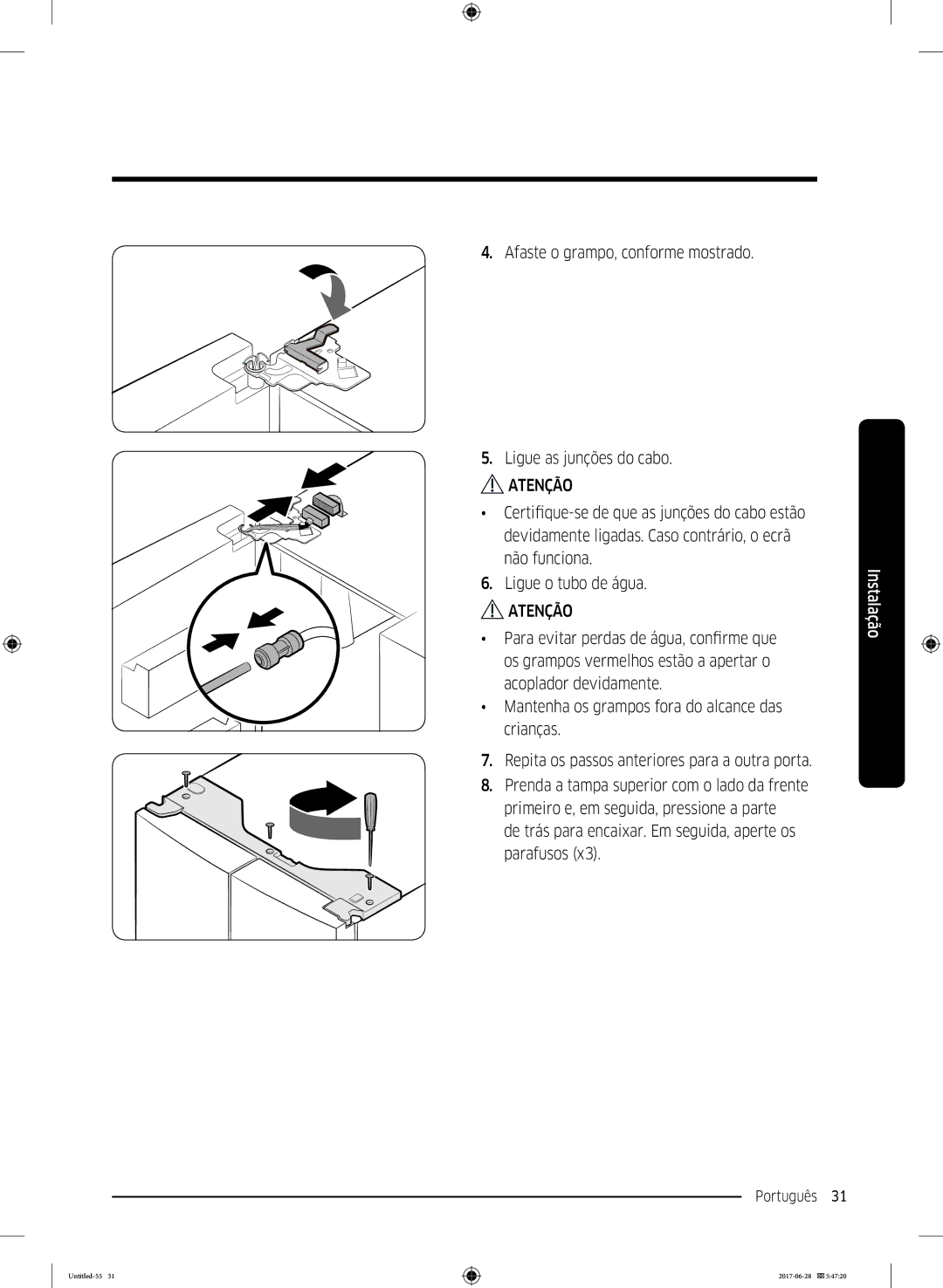 Samsung RF56K9041SR/ES manual Afaste o grampo, conforme mostrado Ligue as junções do cabo 