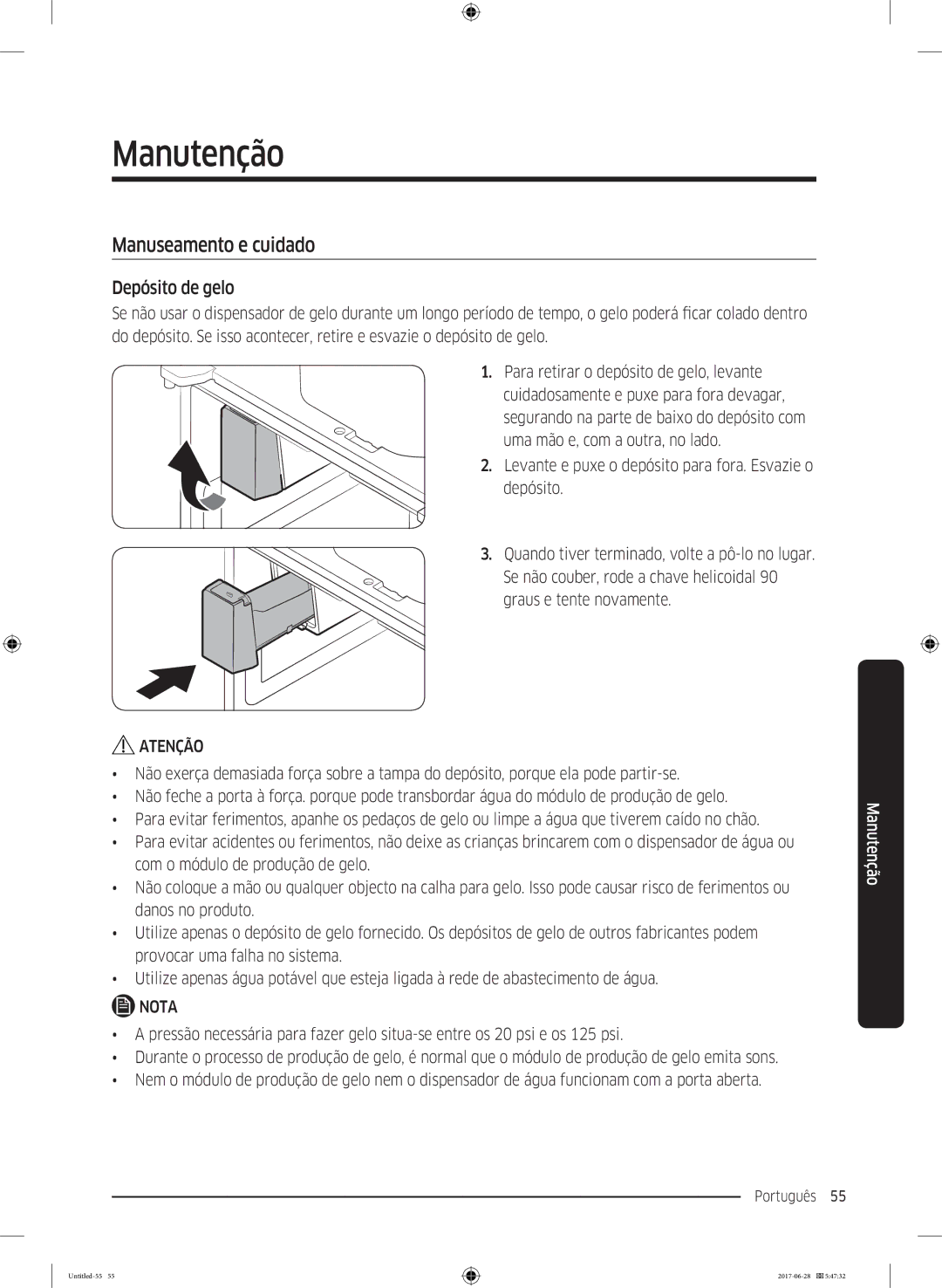 Samsung RF56K9041SR/ES manual Manutenção, Manuseamento e cuidado, Depósito de gelo 