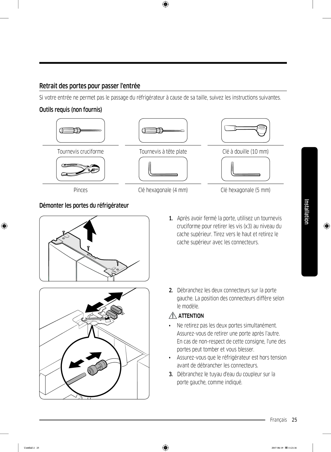 Samsung RF56M9380SG/EF manual Retrait des portes pour passer lentrée, Outils requis non fournis, Pinces Clé hexagonale 4 mm 