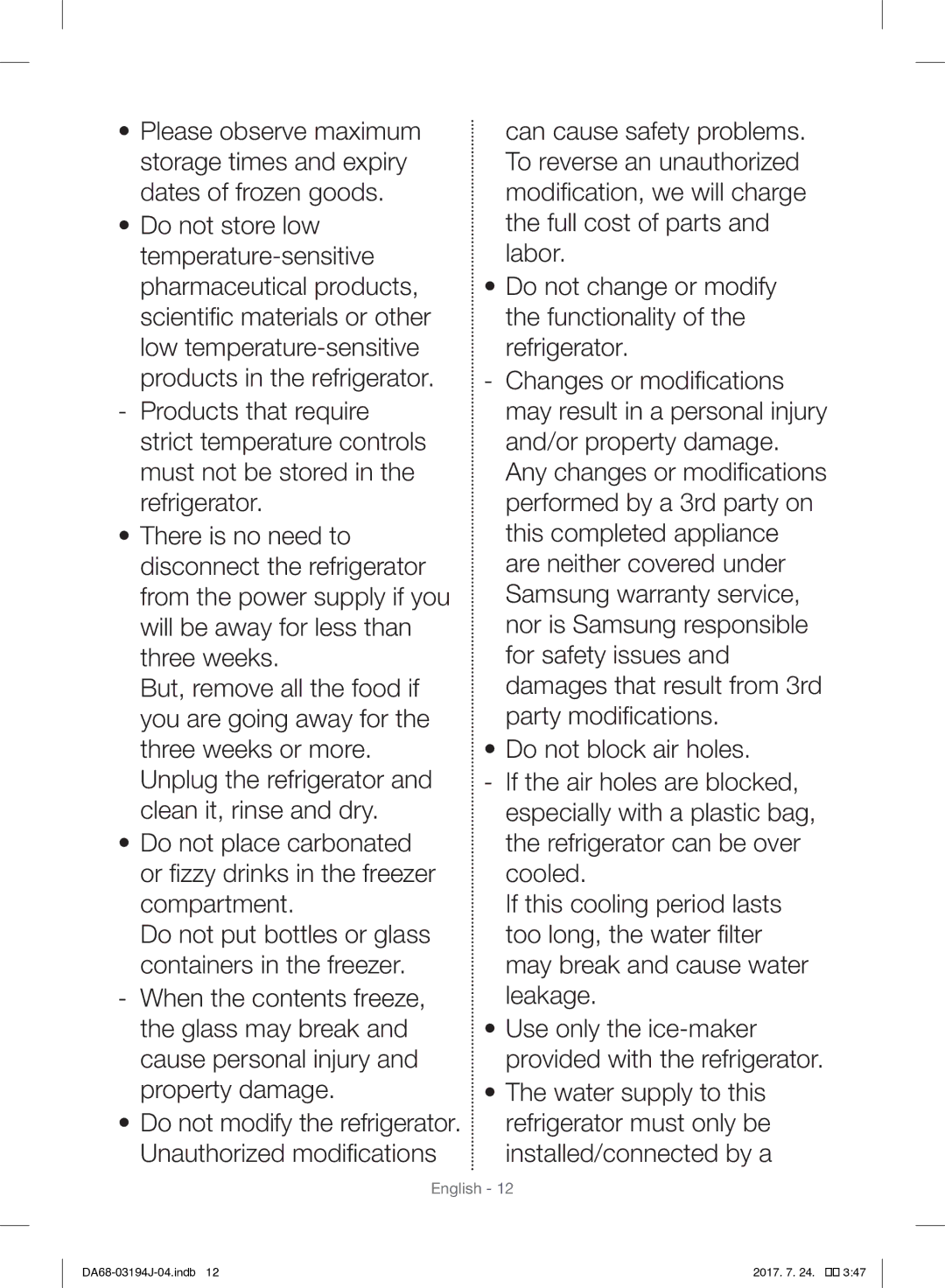 Samsung RF60J9000SG/ML, RF60J9000SL/ML manual Do not modify the refrigerator. Unauthorized modifications 