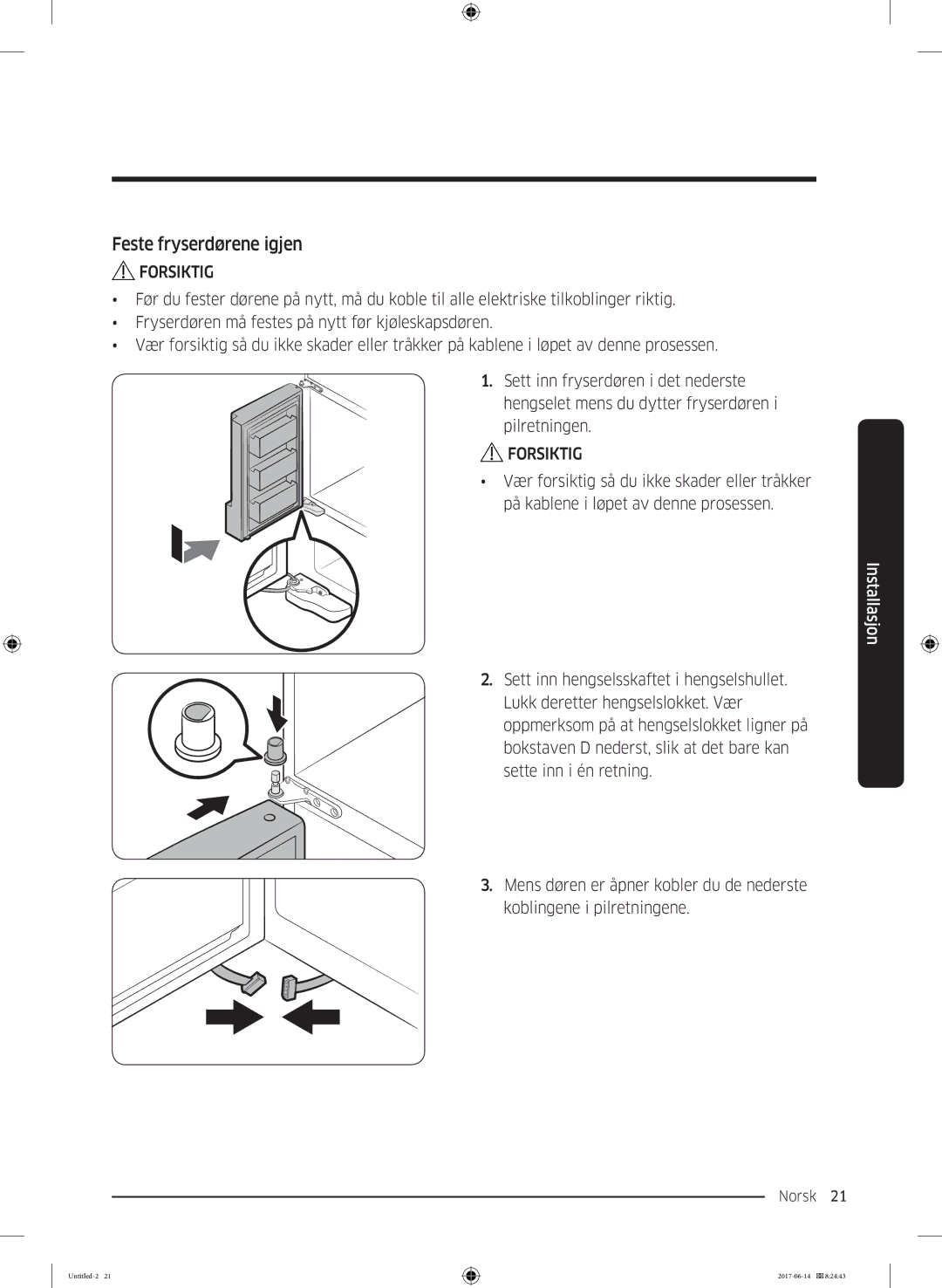 Samsung RF60J9020WZ/EE manual Feste fryserdørene igjen 