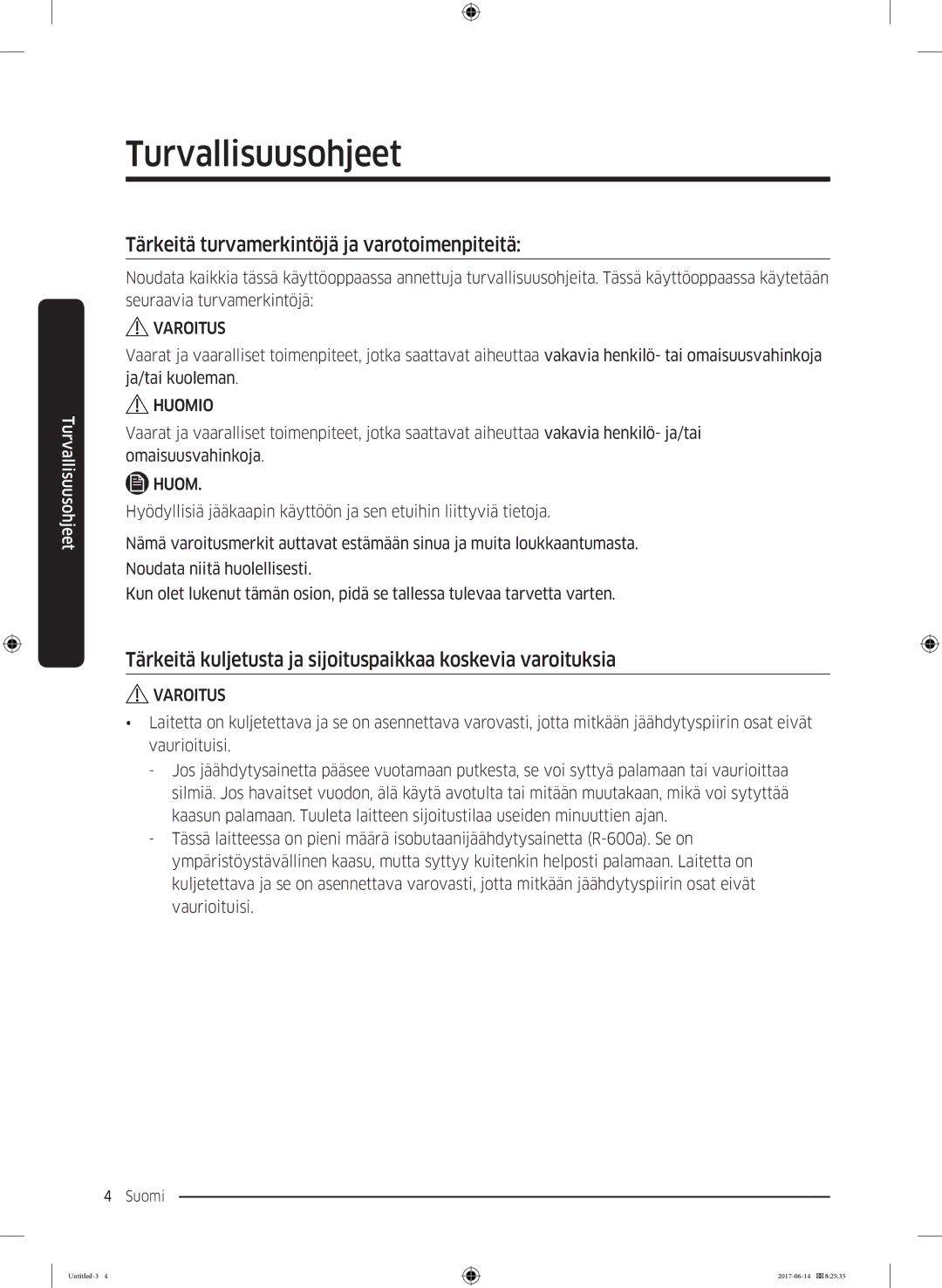 Samsung RF60J9020WZ/EE manual Tärkeitä turvamerkintöjä ja varotoimenpiteitä 