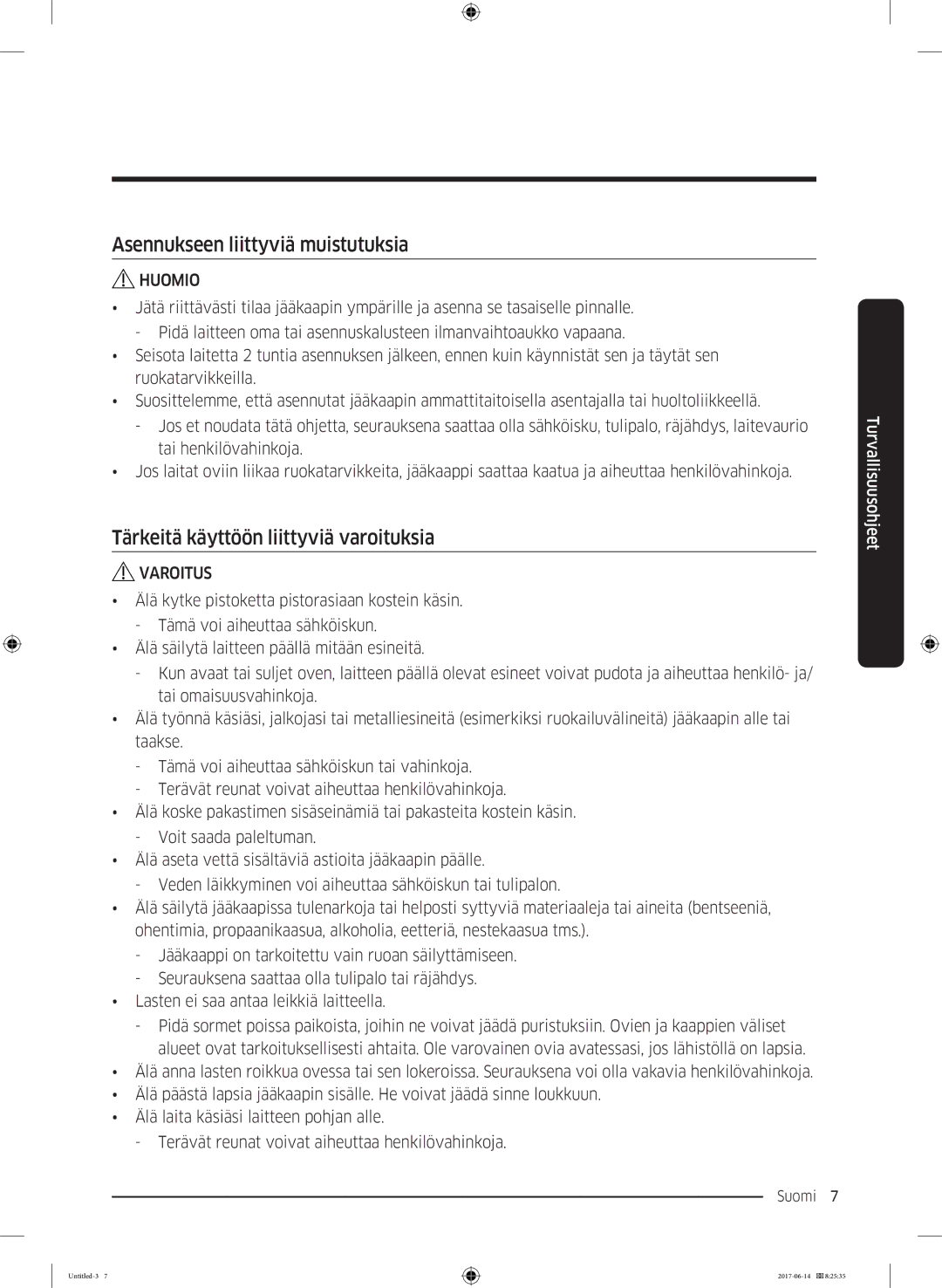 Samsung RF60J9020WZ/EE manual Asennukseen liittyviä muistutuksia, Tärkeitä käyttöön liittyviä varoituksia 