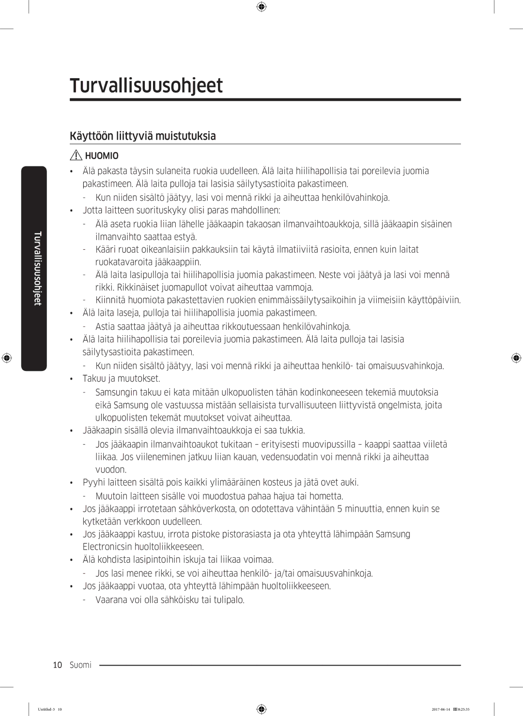 Samsung RF60J9020WZ/EE manual Käyttöön liittyviä muistutuksia 