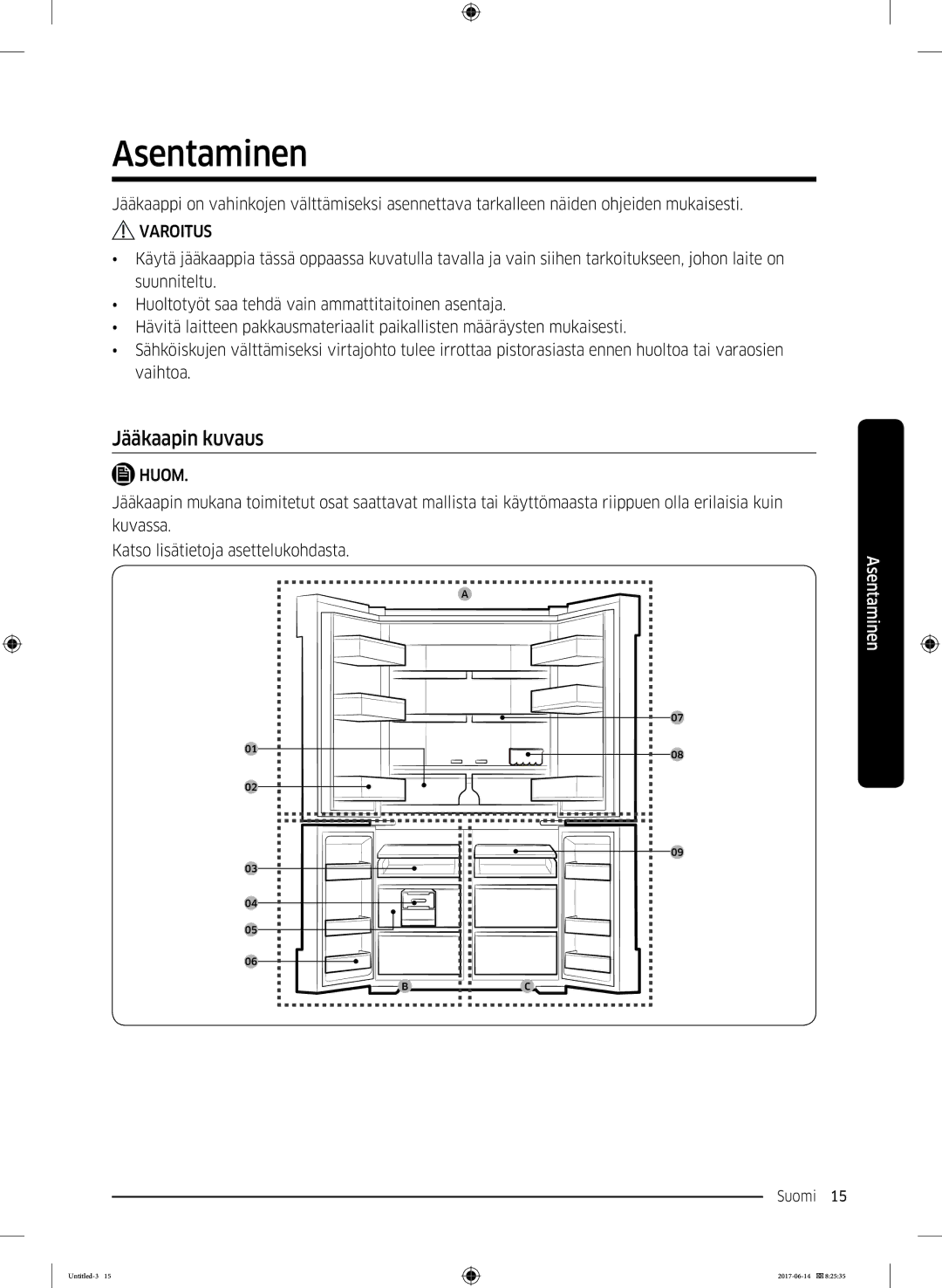 Samsung RF60J9020WZ/EE manual Asentaminen, Jääkaapin kuvaus 