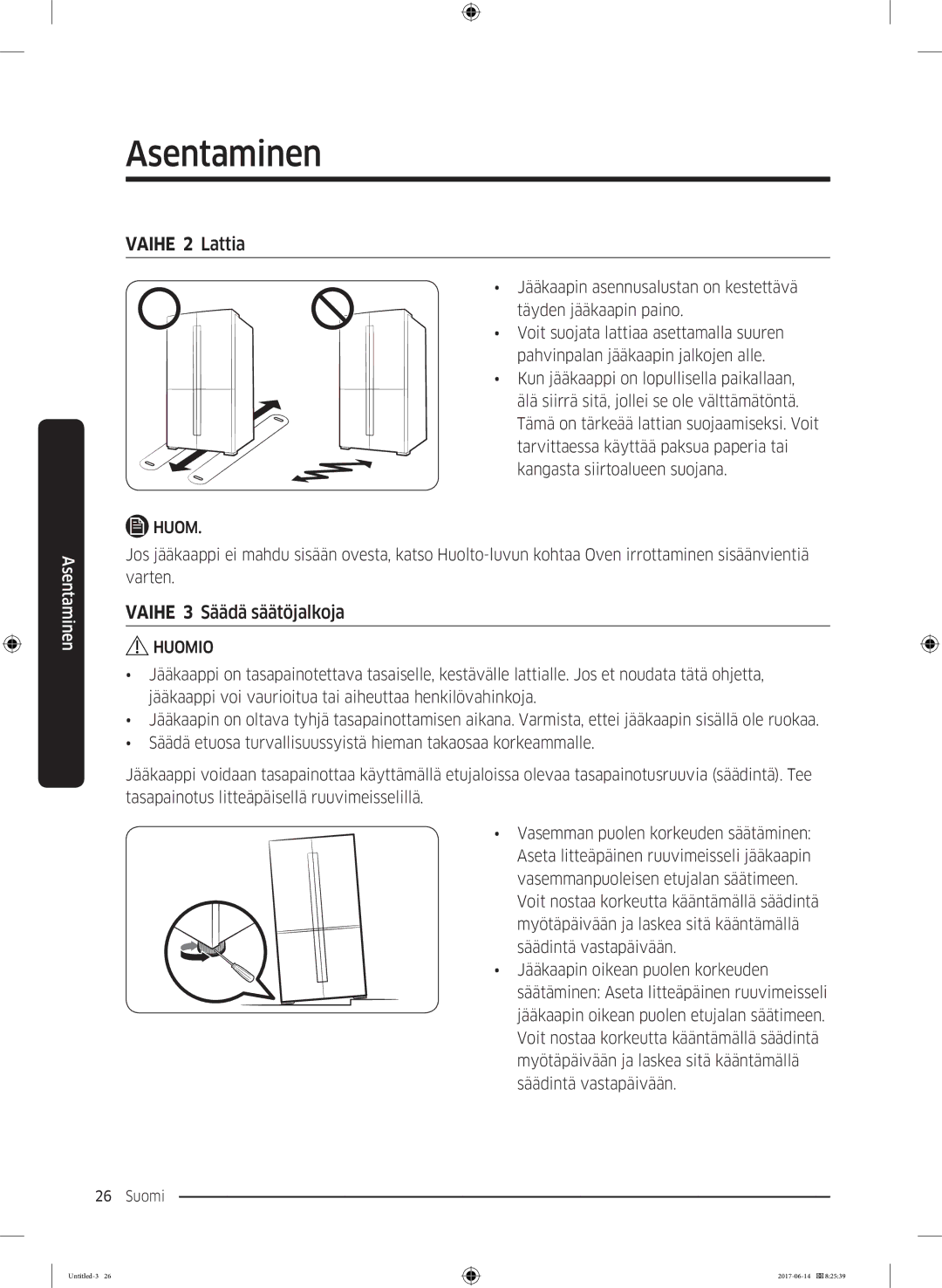 Samsung RF60J9020WZ/EE manual Vaihe 2 Lattia, Vaihe 3 Säädä säätöjalkoja 