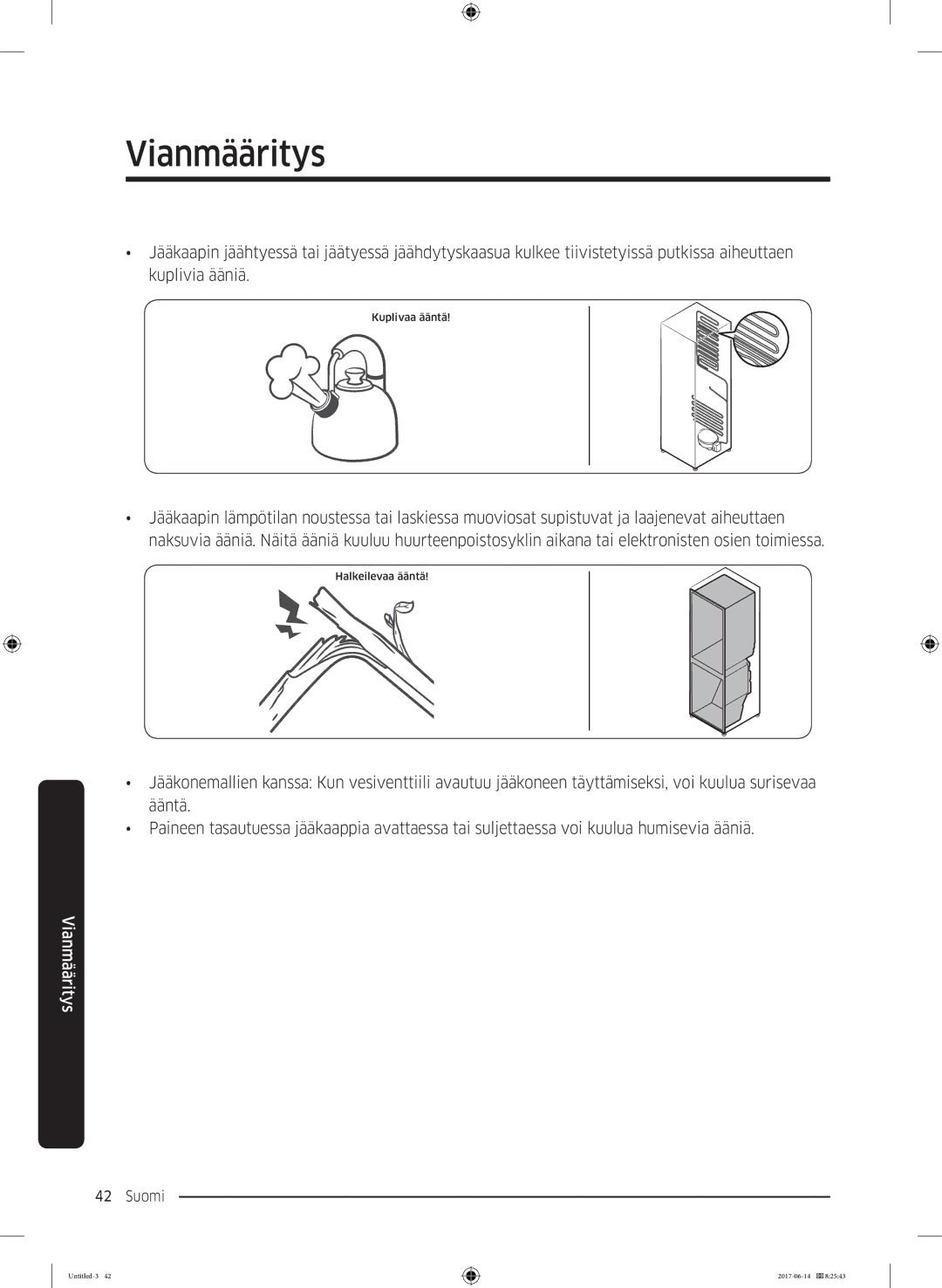 Samsung RF60J9020WZ/EE manual Kuplivaa ääntä 