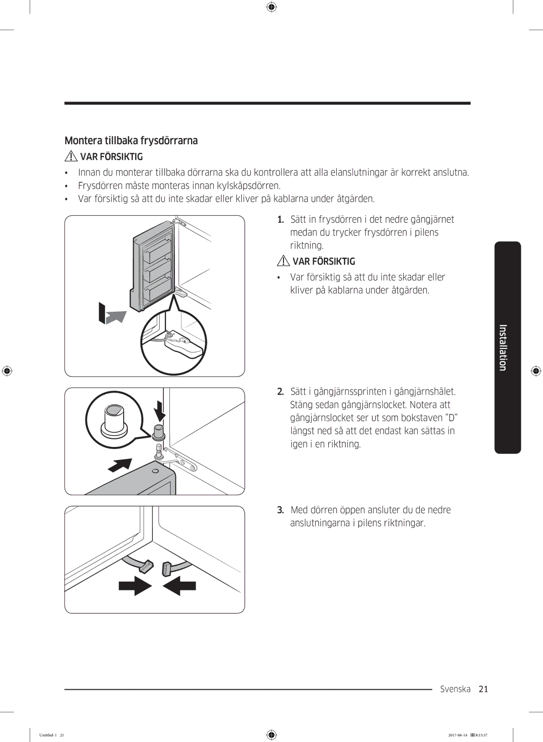 Samsung RF60J9020WZ/EE manual Montera tillbaka frysdörrarna 