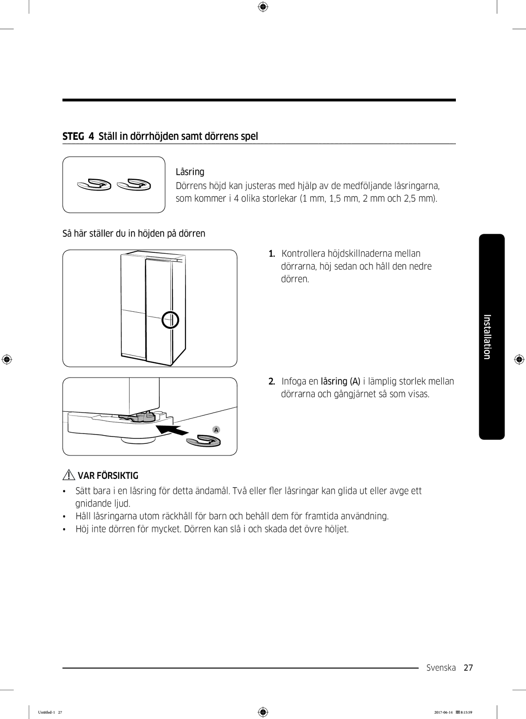 Samsung RF60J9020WZ/EE manual Steg 4 Ställ in dörrhöjden samt dörrens spel 