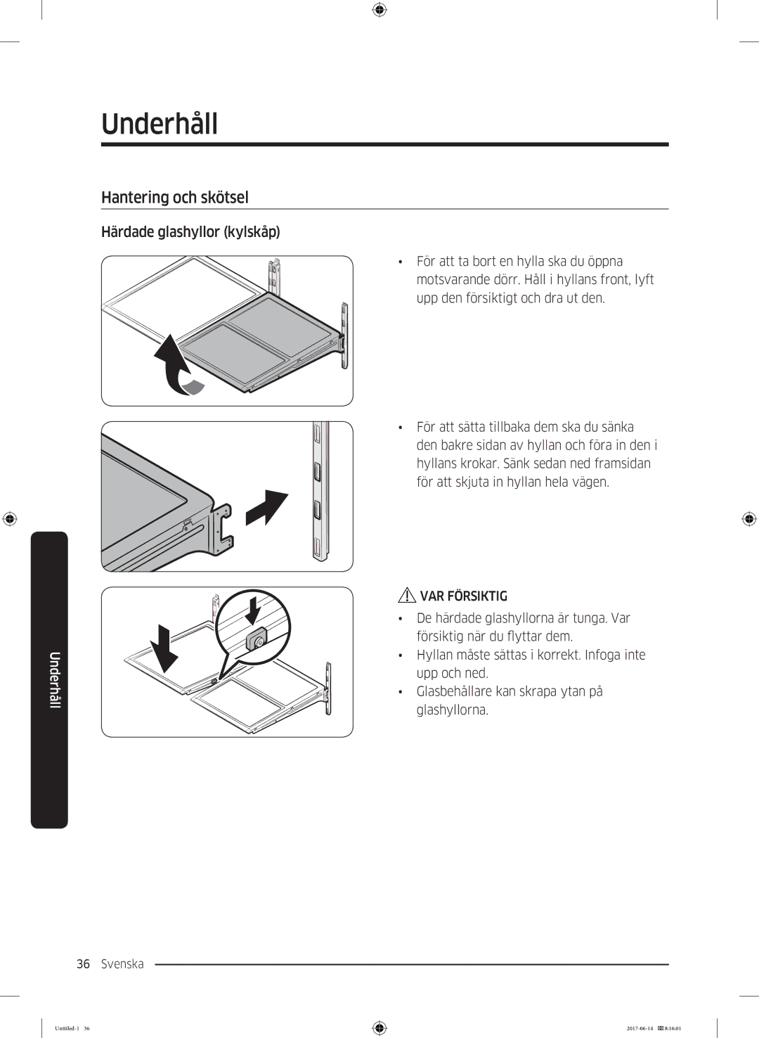 Samsung RF60J9020WZ/EE manual Underhåll, Hantering och skötsel, Härdade glashyllor kylskåp 