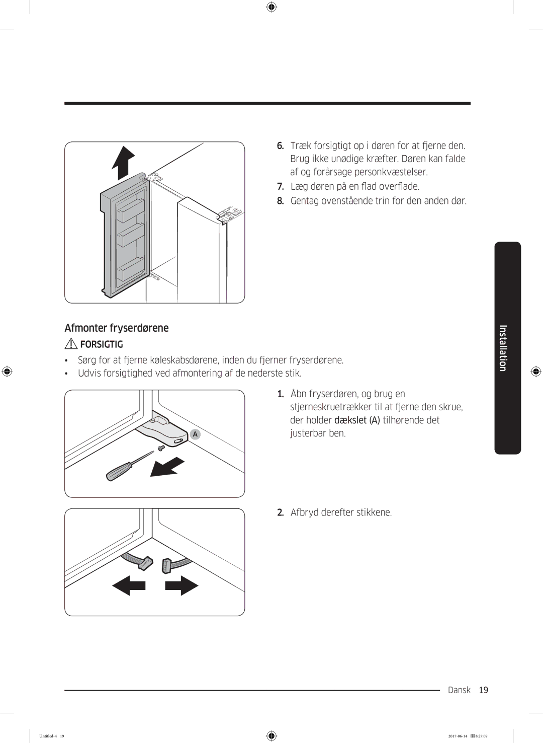 Samsung RF60J9020WZ/EE manual Afmonter fryserdørene 