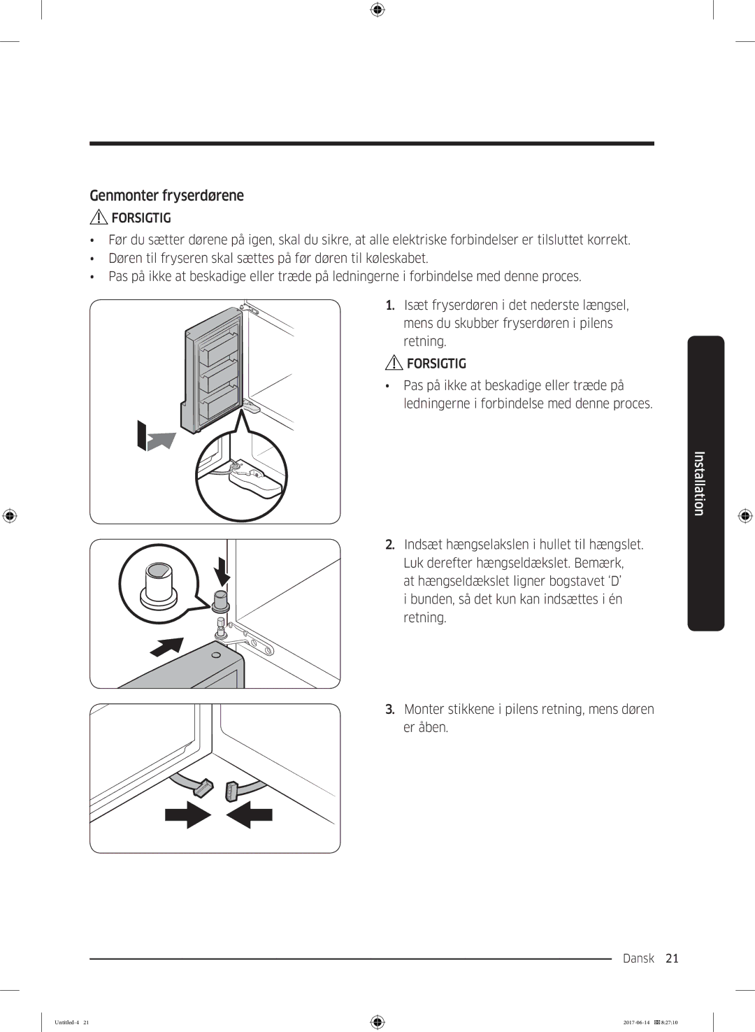 Samsung RF60J9020WZ/EE manual Genmonter fryserdørene 