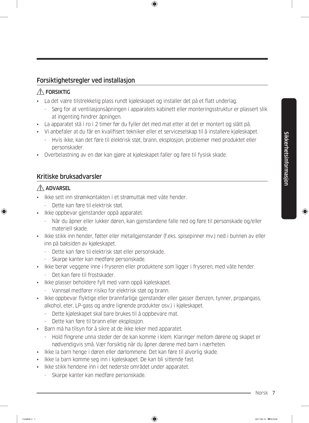 Samsung RF60J9020WZ/EE manual Forsiktighetsregler ved installasjon, Kritiske bruksadvarsler 