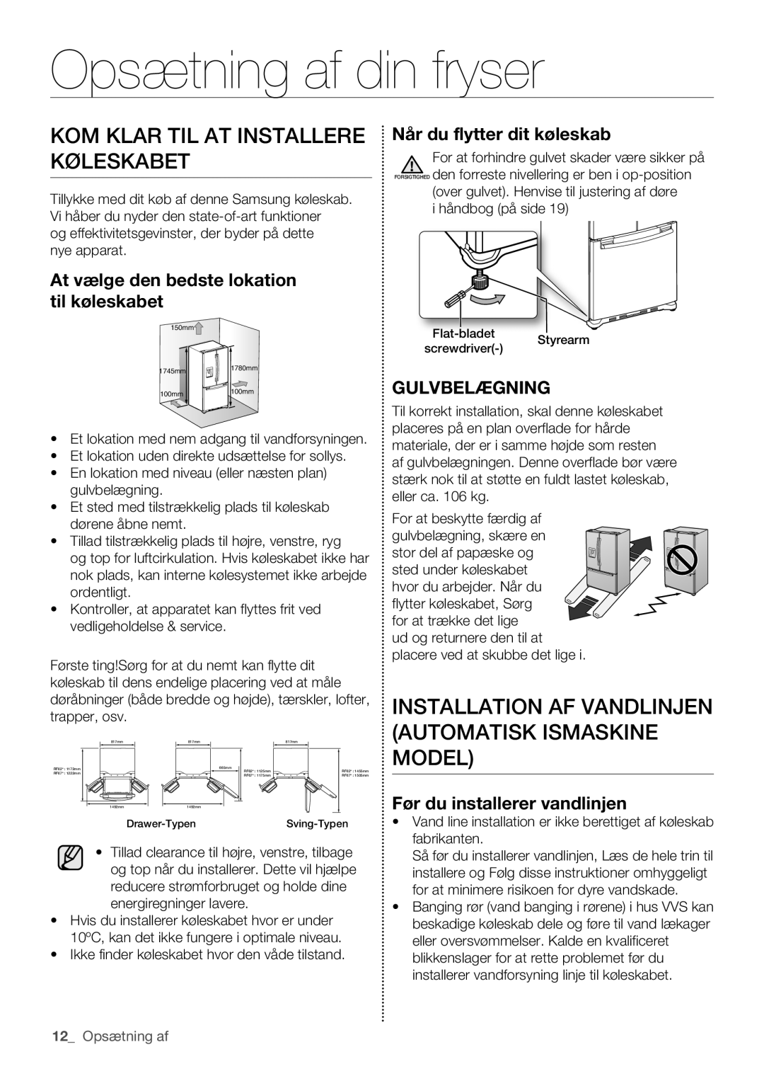 Samsung RF62HEPN1/XEE, RF62QEPN1/XEE manual Opsætning af din fryser, KOM Klar TIL AT Installere Køleskabet 