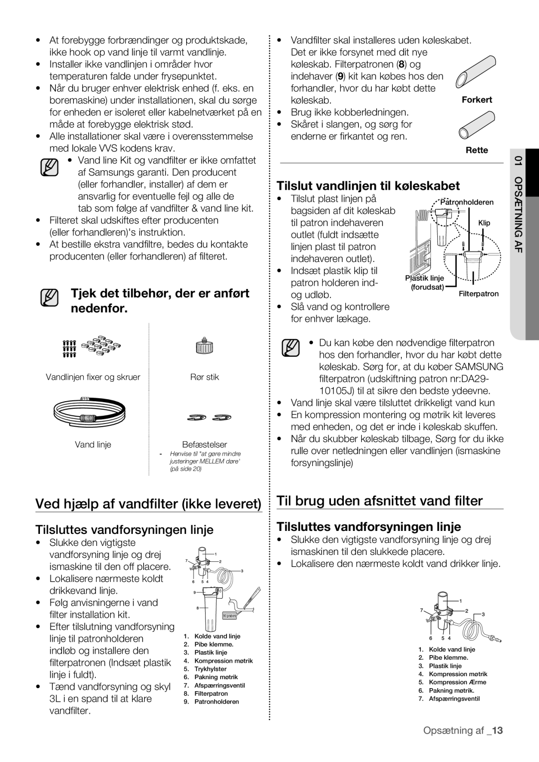 Samsung RF62QEPN1/XEE, RF62HEPN1/XEE manual Ved hjælp af vandfilter ikke leveret, Til brug uden afsnittet vand filter 