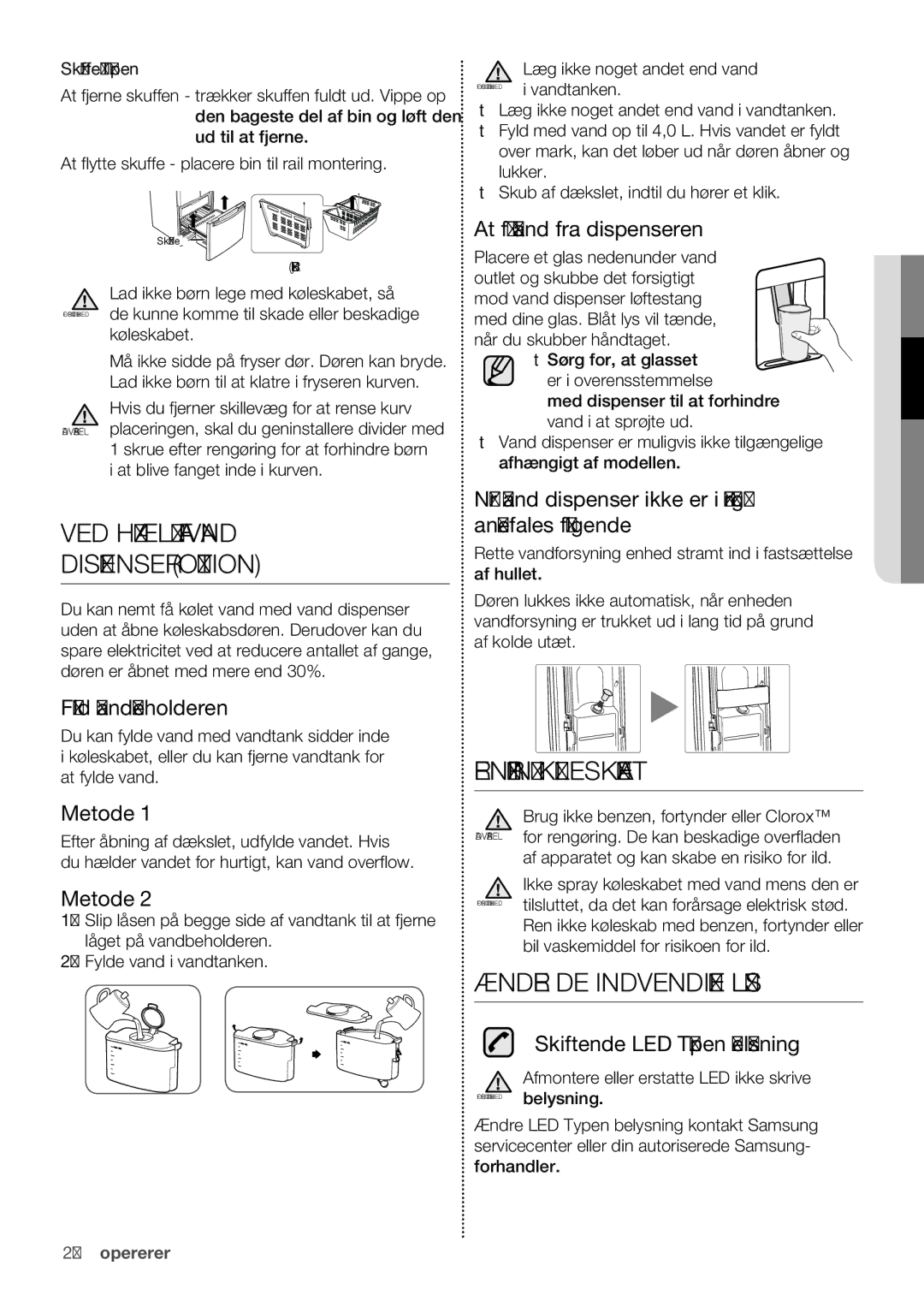 Samsung RF62HEPN1/XEE, RF62QEPN1/XEE VED Hjælp AF Vand Dispenser Option, Rengøring Køleskabet, Ændre DE Indvendige LYS 