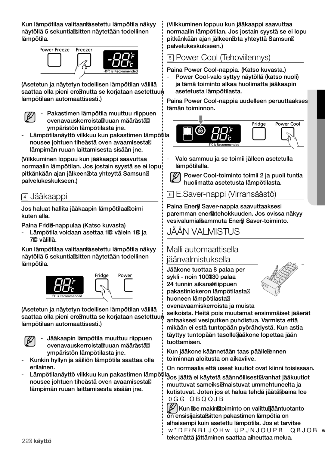 Samsung RF62HEPN1/XEE, RF62QEPN1/XEE manual Jään Valmistus, Jääkaappi, Power Cool Tehoviilennys, Saver-nappi Virransäästö 