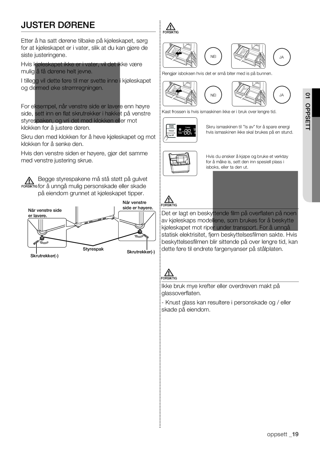 Samsung RF62QEPN1/XEE, RF62HEPN1/XEE manual Juster Dørene, På eiendom grunnet at kjøleskapet tipper 