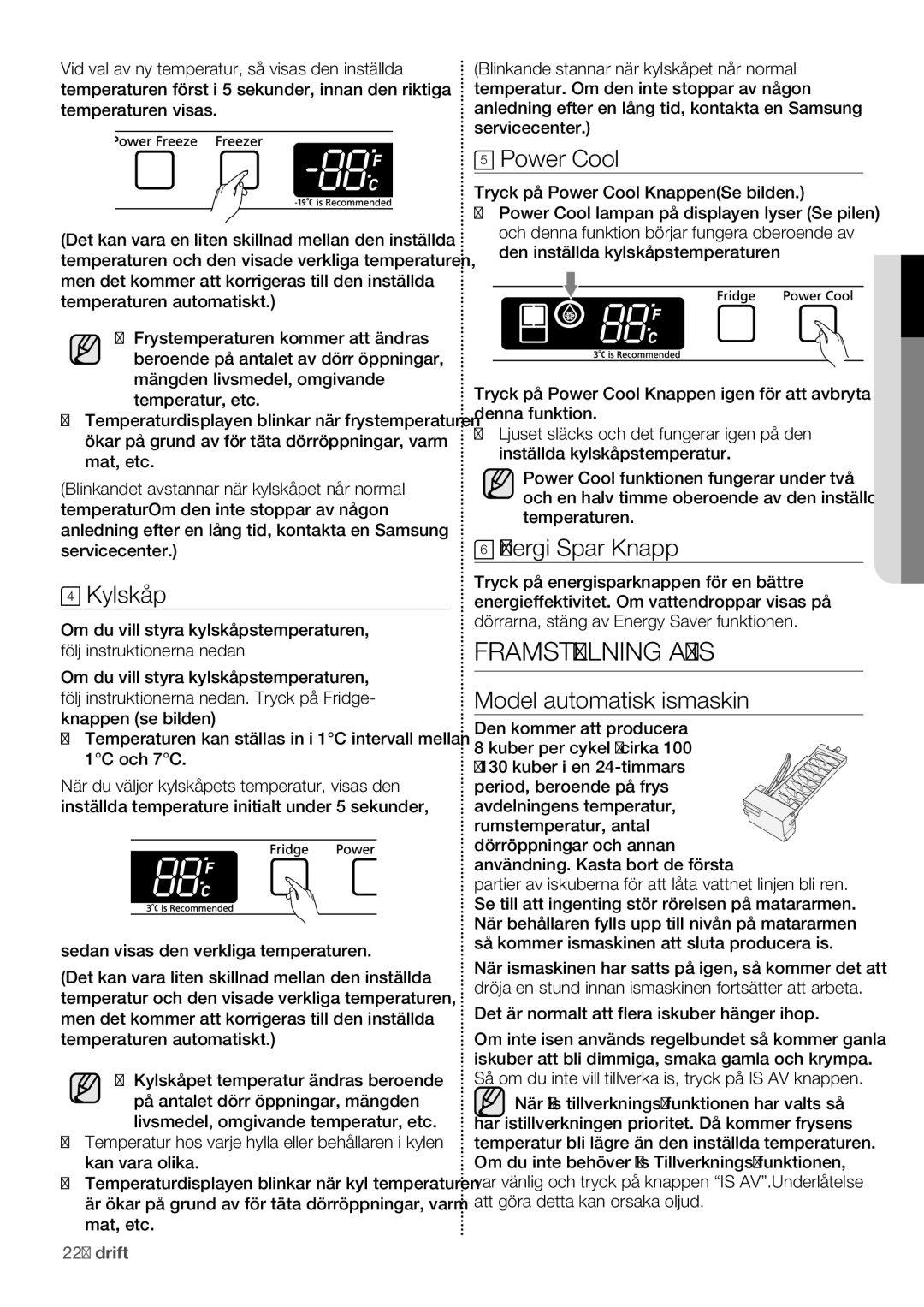 Samsung RF62HEPN1/XEE manual Framställning AV is, Kylskåp, Power Cool, Energi Spar Knapp, Model automatisk ismaskin 