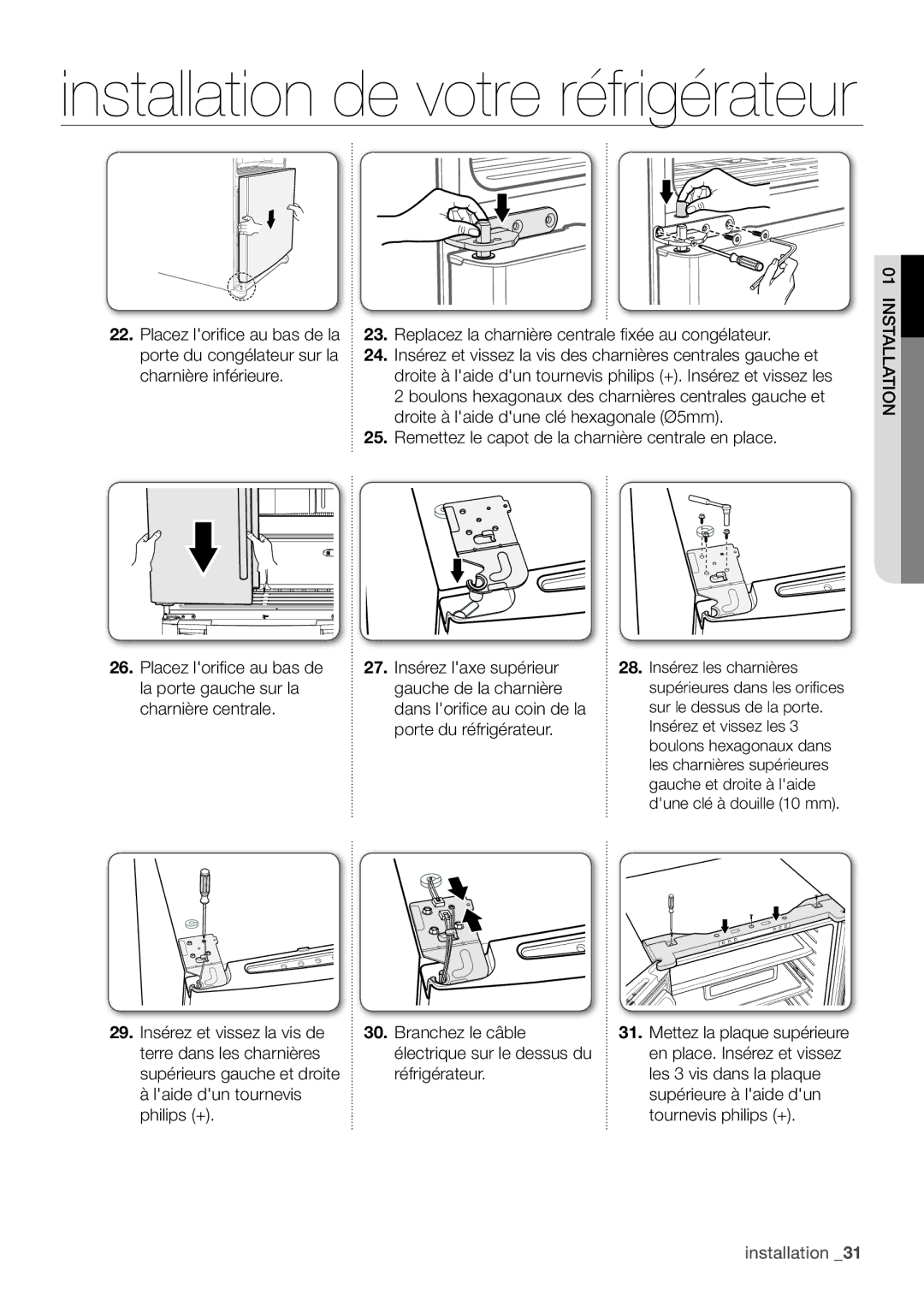 Samsung RF62HEPN1/XEF, RF62QEPN1/XEF manual Replacez la charnière centrale fixée au congélateur 