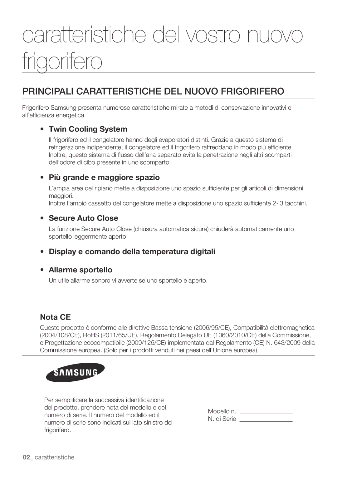 Samsung RF62UBPN1/XES manual Caratteristiche del vostro nuovo frigorifero, Principali Caratteristiche DEL Nuovo Frigorifero 