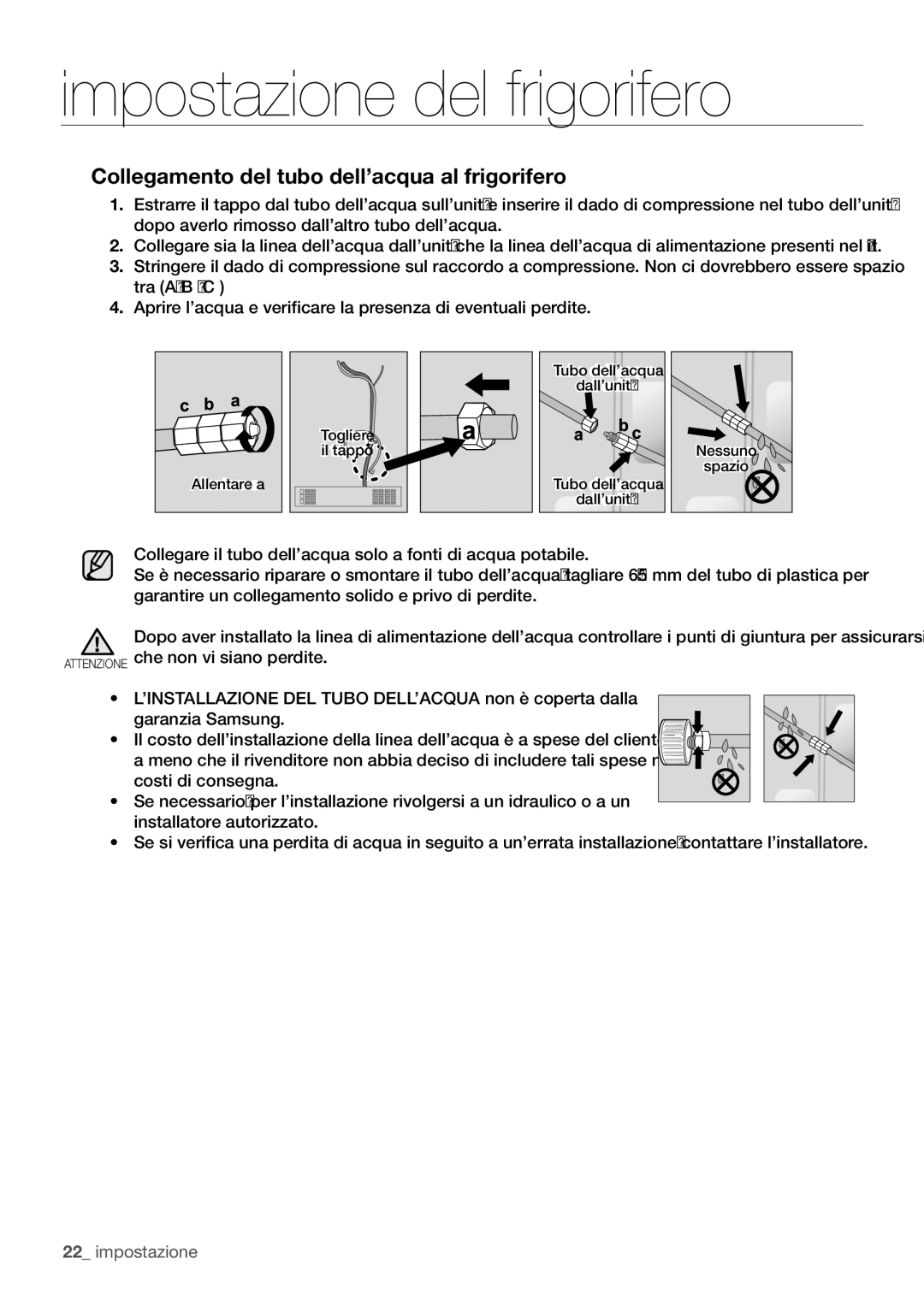 Samsung RF62UBRS1/XES, RF67VBPN1/XES, RF62UBPN1/XES manual Collegamento del tubo dell’acqua al frigorifero 