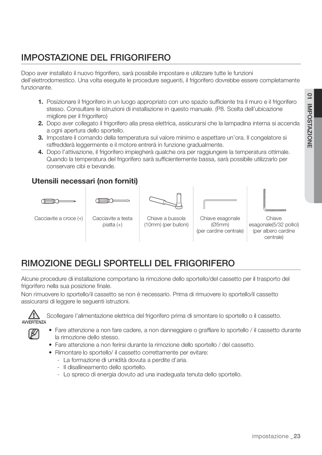 Samsung RF62UBPN1/XES, RF67VBPN1/XES, RF62UBRS1/XES Impostazione DEL Frigorifero, Rimozione Degli Sportelli DEL Frigorifero 