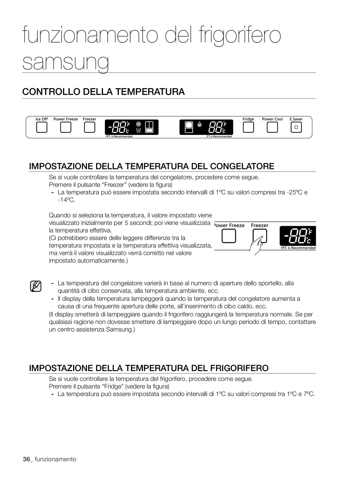 Samsung RF67VBPN1/XES, RF62UBRS1/XES manual Controllo Della Temperatura, Impostazione Della Temperatura DEL Congelatore 