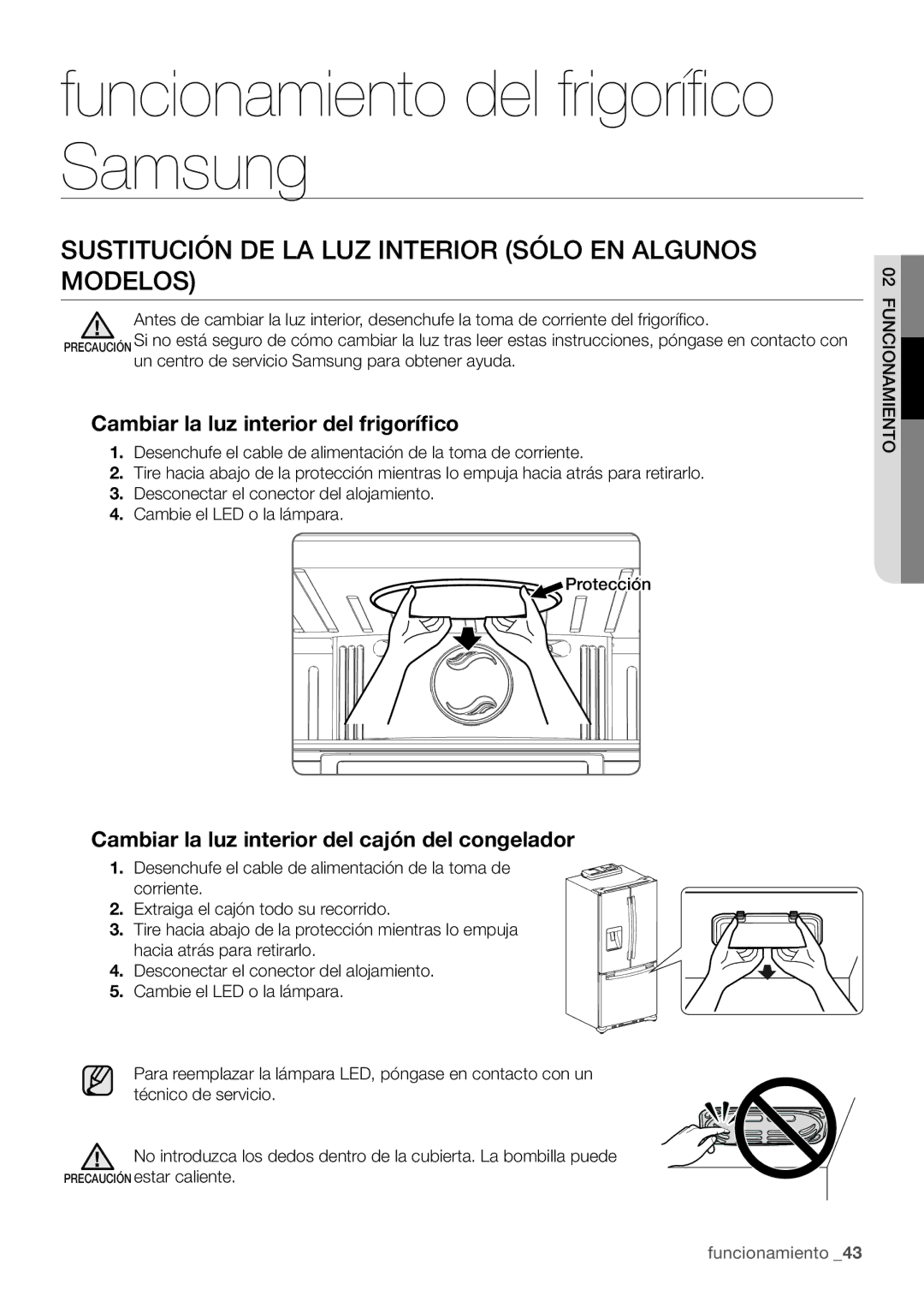 Samsung RF67VBPN1/XES Sustitución DE LA LUZ Interior Sólo EN Algunos Modelos, Cambiar la luz interior del frigorífico 