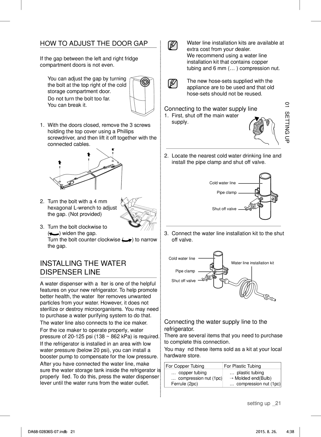 Samsung RF858QALASL/ML manual Installing the Water Dispenser Line, HOW to Adjust the Door GAP 