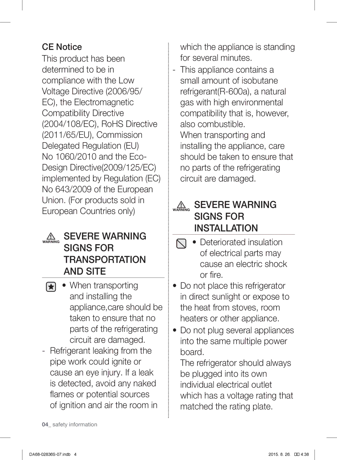 Samsung RF858QALASL/ML manual CE Notice, Which the appliance is standing for several minutes 